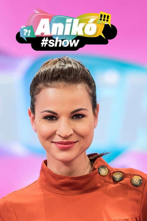 Anikó show