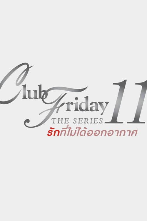 Club Friday The Series 11