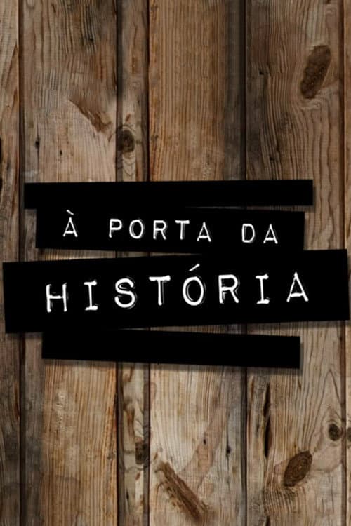 À Porta da História