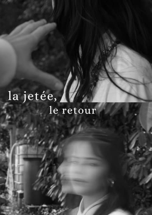 La jetée, le retour