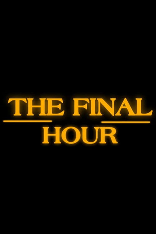 The Final Hour