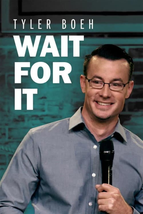 Tyler Boeh: Wait For It