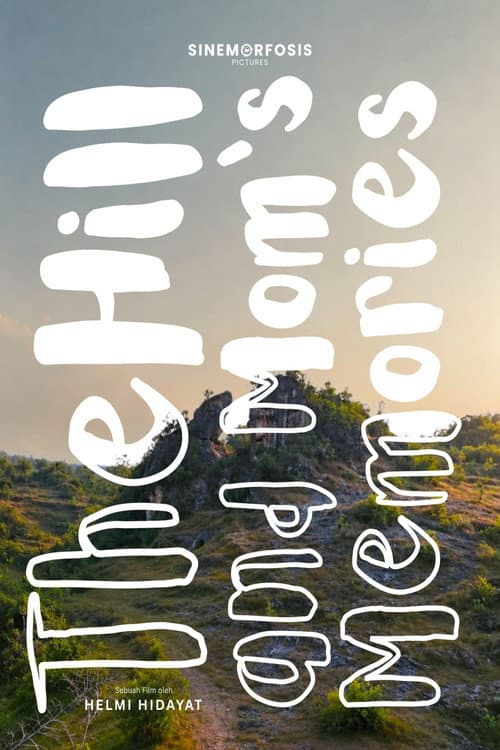 The Hill and Mom's Memories
