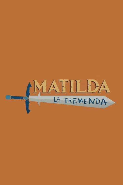 Matilda, la Tremenda