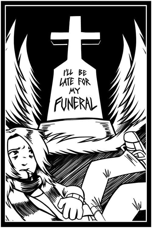 I'll Be Late For My Funeral
