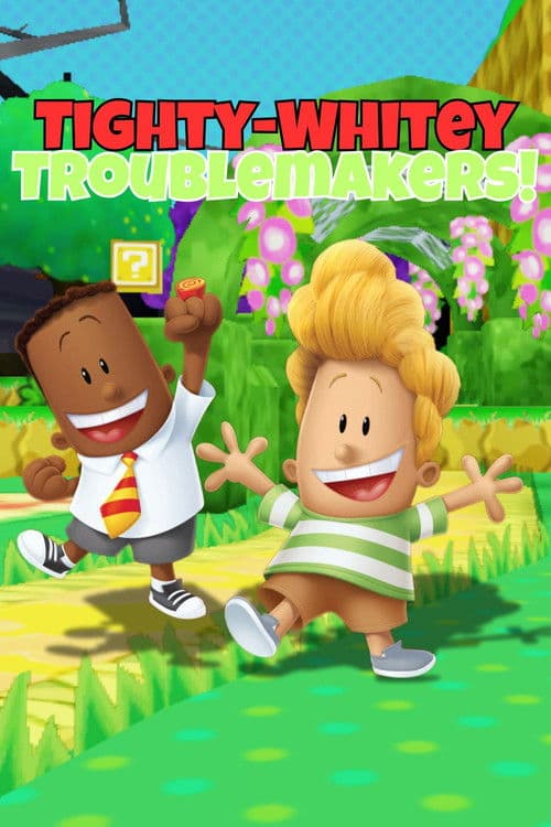 Tighty-Whitey Troublemakers!