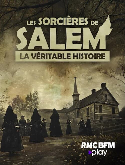 Les Sorcières De Salem : La Véritable Histoire