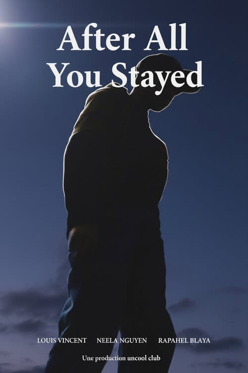 After All You Stayed