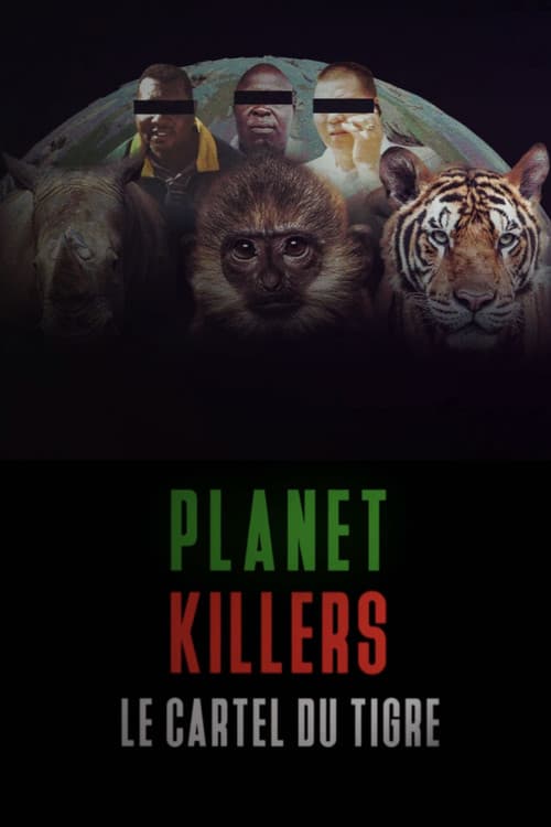 Planet Killers : Le cartel du tigre