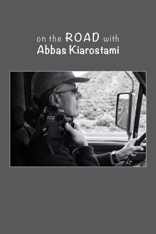 On the Road with Abbas Kiarostami