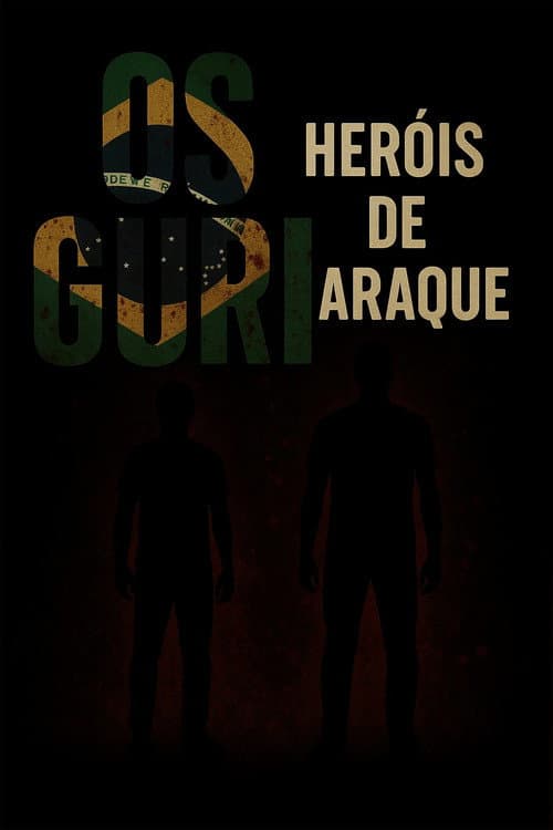 Os Guri – Heróis de Araque