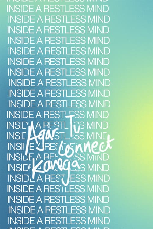 Inside a Restless Mind