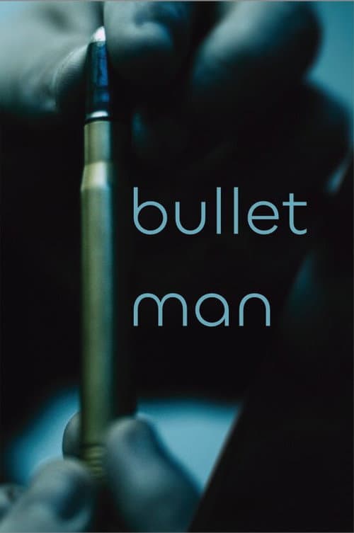Bullet Man