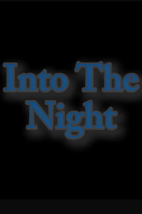 Into the night