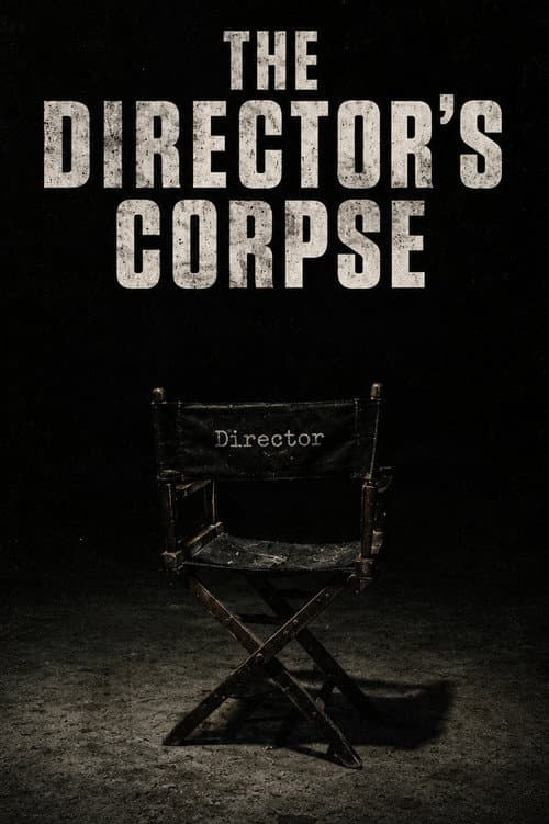The Director's Corpse
