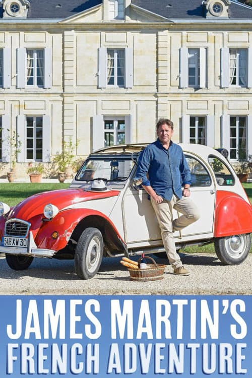 James Martin's French Adventure