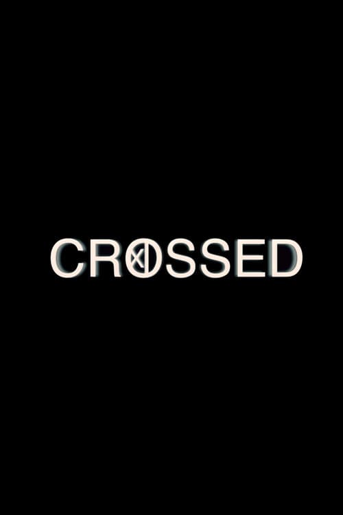 Crossed