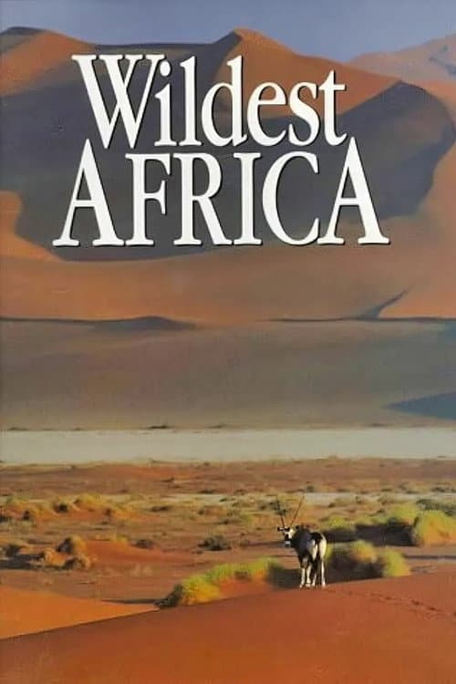 Wildest Africa