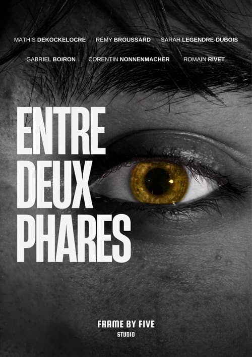 ENTRE DEUX PHARES
