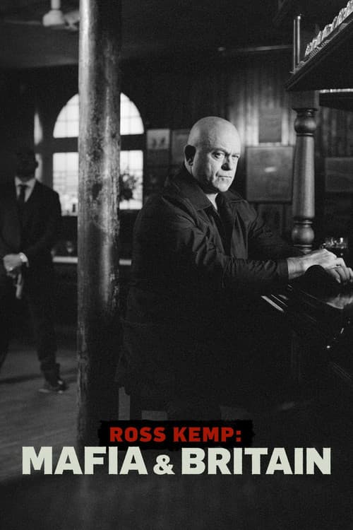 Ross Kemp: Mafia & Britain