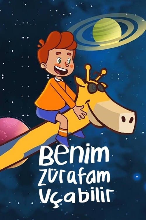 Benim ZĂŒrafam Uçabilir