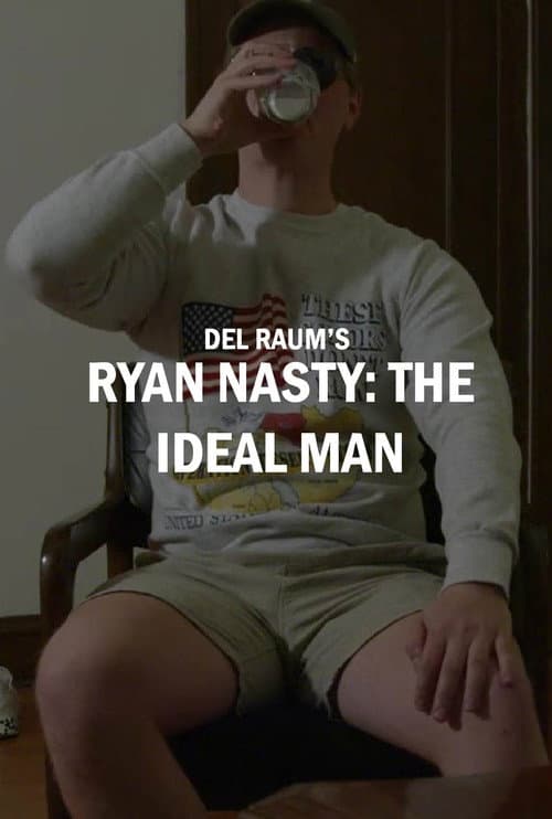 Ryan Nasty: The Ideal Man
