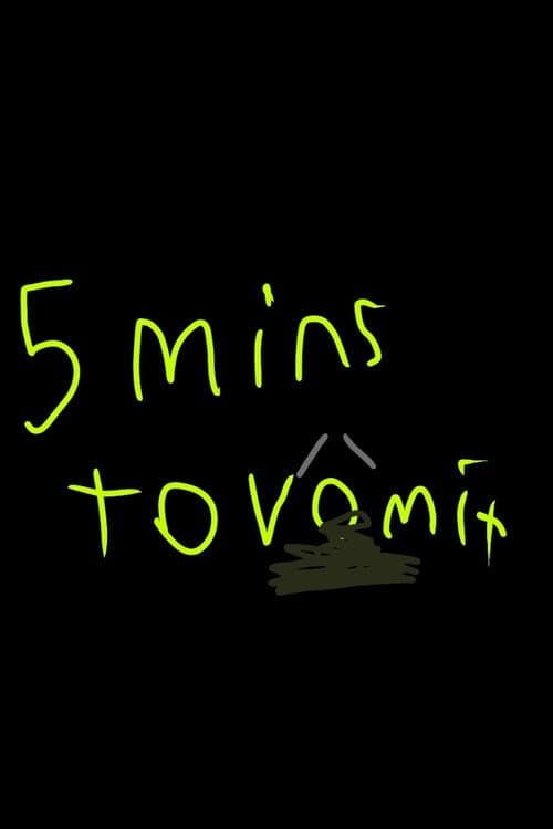 5 mins to vomit