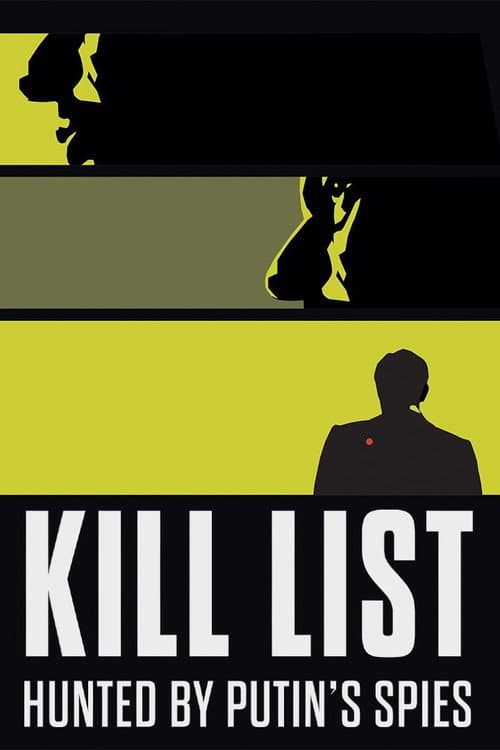 Kill List: Hunted by Putin's Spies