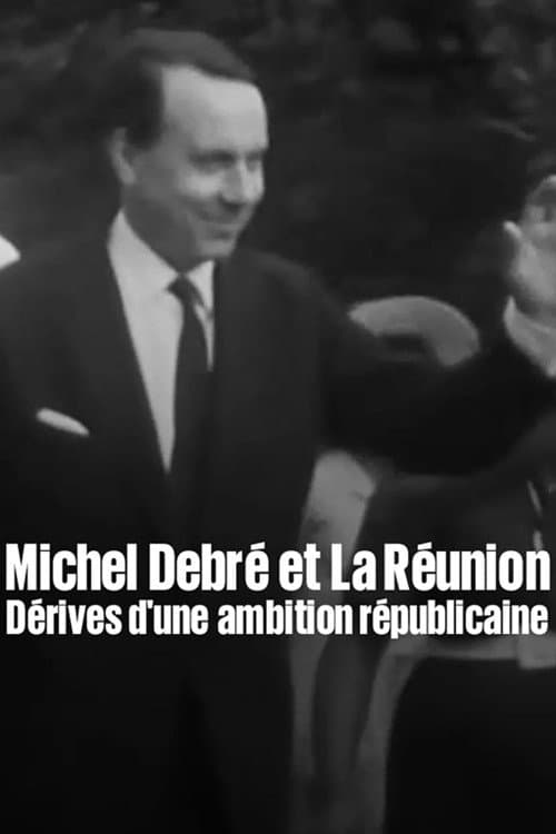 Michel Debré et La Réunion, dérives d'une ambition républicaine