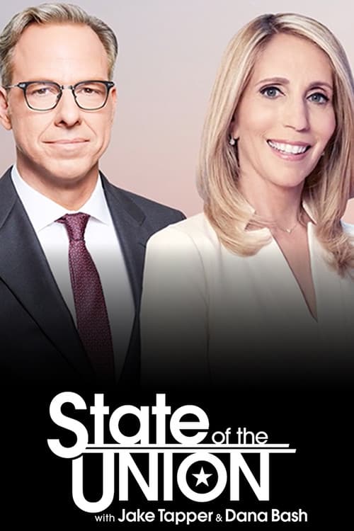 State of the Union with Jake Tapper and Dana Bash