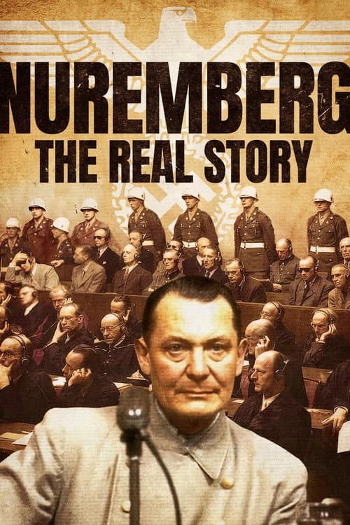 Nuremberg: The Real Story