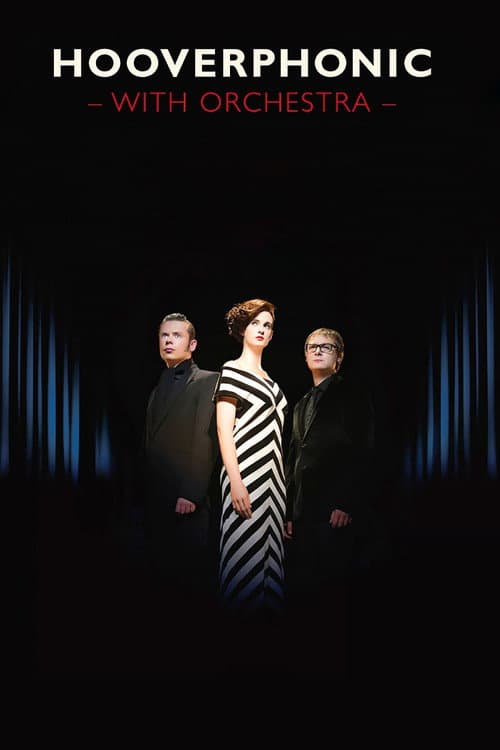 Hooverphonic: With Orchestra Live