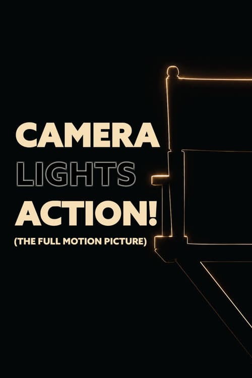 Camera Lights Action: The Full Motion Picture