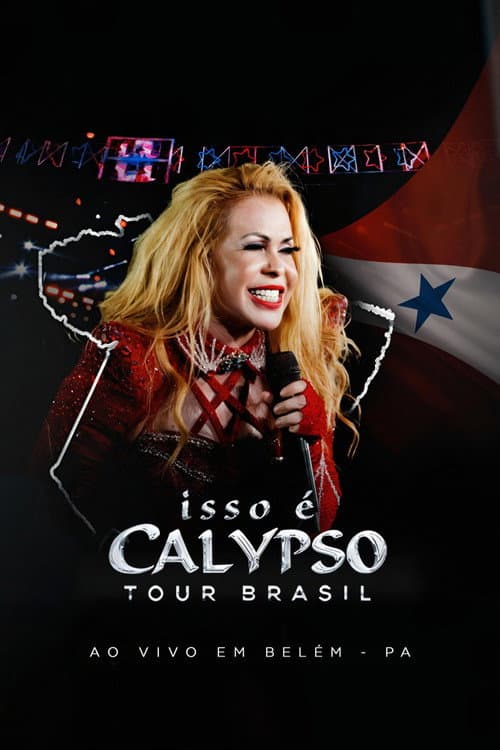 Joelma - Isso É Calypso Tour Brasil: Ao Vivo em Belém