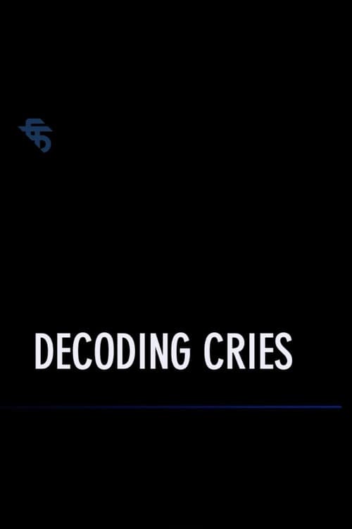 Decoding Cries