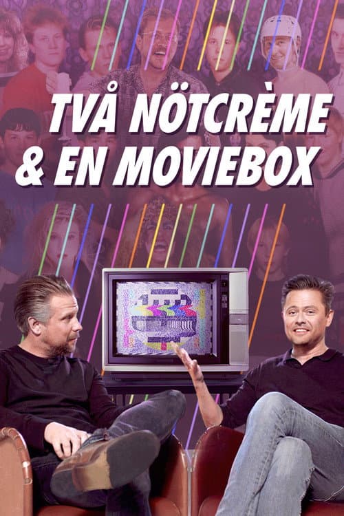 TvÄ nötcreme och en moviebox