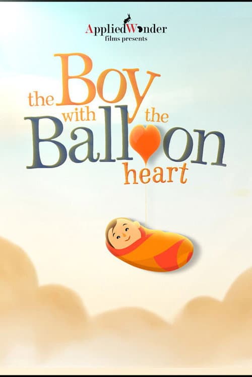 The Boy With The Balloon Heart