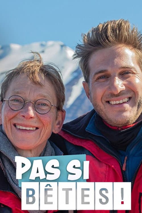 Pas si bĂȘtes !