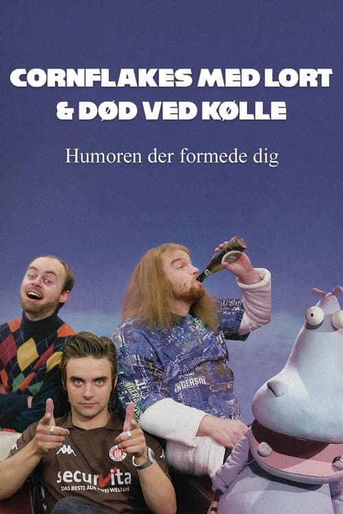 Cornflakes med lort og dĂžd ved kĂžlle - humoren der formede dig