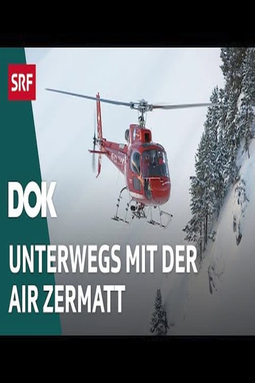 Die Bergretter – Unterwegs mit der Air Zermatt