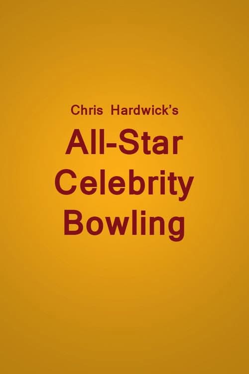 Chris Hardwick's All Star Celebrity Bowling
