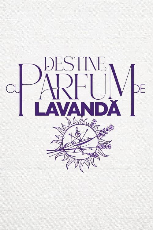 Lavender-scented destinies